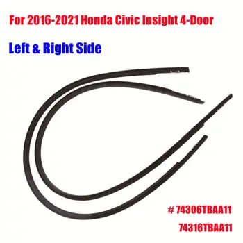 74306TBAA11 74316TBAA11 За Honda Civic 4 Врати 2016-2021 Капельная Покритие на Покрива на Колата, Формоване на Каучук и Запечатване на Ленти, Покритие Метален Клипс