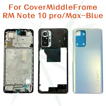 100% Оригинална Новост За Redmi Note 10 Pro Max Задния Капак на Отделението за батерията Стъкло Средната Рамка Подмяна на LCD рамка на резервни Части За Ремонт на