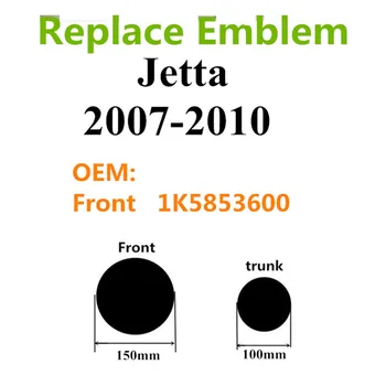 2 елемента OEM 1K5853600 150 мм, 100 мм, работа на смени Емблемата На Предната решетка на автомобила и Икона на задния багажник за JETT-A 2007 2008 2009 2010 Логото на Автомобила