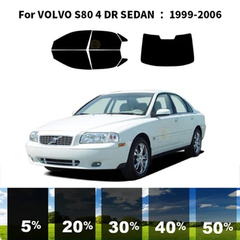 Предварително обработена нанокерамика, комплект за UV-Оцветяването на автомобилни прозорци, филм За VOLVO S80 4 DR СЕДАН 1999-2006