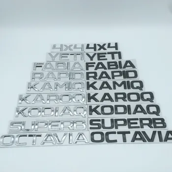 1бр Octavia, Superb RAPID FABIA KAMIQ KAROQ KODIAQ YETI SCALA 4X4 автомобили надпис На задния багажника Етикети Емблемата на иконата стикер Стикер