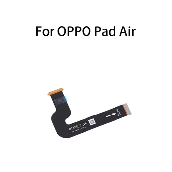 Оригиналът (на дисплея) Жак за дънната платка LCD-гъвкав кабел за OPPO Pad Air