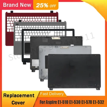 Нов За Acer Aspire E1-510 E1-530 E1-570 E1-532 E1-570G E1-572G Z5WE1 Задната част на кутията на лаптопа Предната рамка на Линия Акцент за ръце Отдолу калъф
